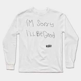 I'm sorry Long Sleeve T-Shirt